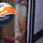 „Ebook Roku 2013” – wkrótce wybierzemy najlepszą książkę elektroniczną 2013 roku!
