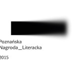 Powołano Poznańską Nagrodę Literacką