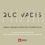 Wyjątkowa okazja, aby zobaczyć na żywo rękopis „Quo vadis” Henryka Sienkiewicza