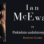 „Maszyny takie jak ja” ? nowa powieść Iana McEwana już w księgarniach. Przeczytaj fragment