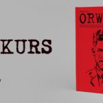 Wygraj egzemplarze komiksu biograficznego „Orwell” [ZAKOŃCZONY]