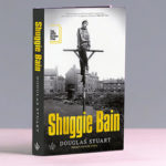 Milion ton na barkach dziecka – recenzja książki „Shuggie Bain” Douglasa Stuarta
