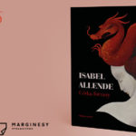 Jak porzucić cnoty niewieście – recenzja książki „Córka fortuny” Isabel Allende