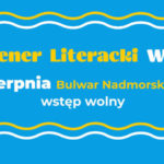 13 sierpnia w Gdyni rozpocznie się Plener Literacki. Którzy pisarze i wydawcy pojawią się nad morzem?