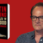 Z miłości do kina – recenzja książki „Pewnego razu w Hollywood” Quentina Tarantino