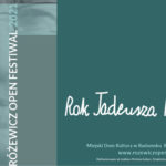 W piątek w Radomsku rozpoczyna się Różewicz Open Festiwal 2021