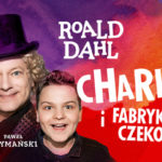 Maciej Stuhr jako Willy Wonka w nowym audiomusicalu „Charlie i fabryka czekolady”. Posłuchaj 20-minutowego fragmentu