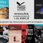 Poznaliśmy książki nominowane do Nagrody im. Kapuścińskiego za najlepszy reportaż 2021 roku