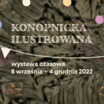 Wystawa „Konopnicka ilustrowana” w Muzeum Pana Tadeusza we Wrocławiu