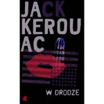 W podróży z Kerouakiem – recenzja książki „W drodze” Jacka Kerouaca