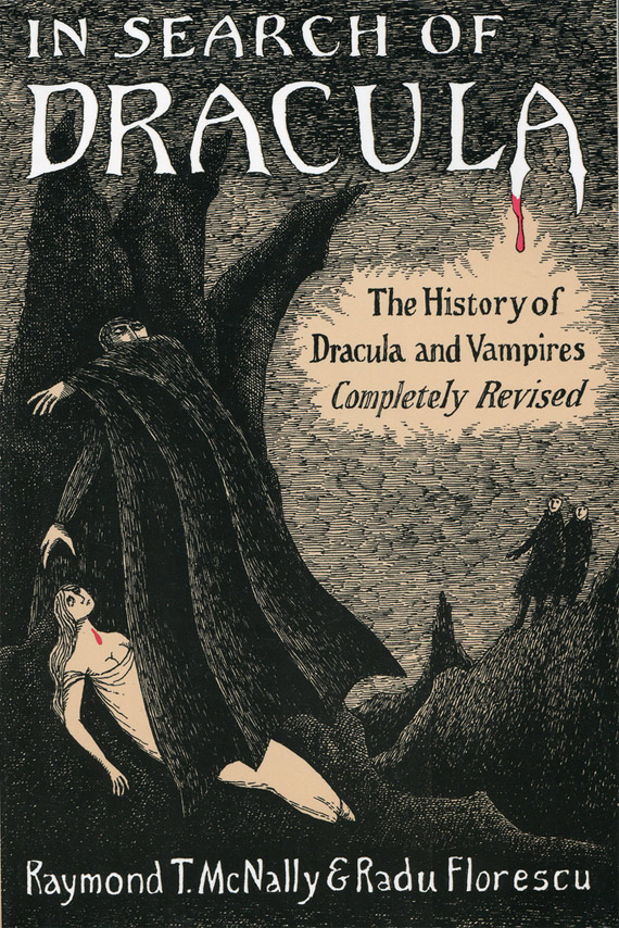 Raymond T. McNally i Radu Florescu "W poszukiwaniu Draculi - historia Draculi i wampirów"