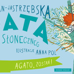 Agata z Placu Słonecznego – polska Mary Poppins pod patronatem Booklips.pl!
