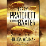 Fragment powieści „Długa Wojna” Terry’ego Pratchetta i Stephena Baxtera