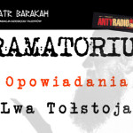 Krakowscy aktorzy przeczytają dzisiaj opowiadania Lwa Tołstoja