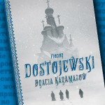 Przeczytaj początek „Braci Karamazow” Fiodora Dostojewskiego