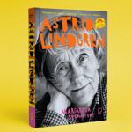 Dzieciństwo i młodość w życiu oraz twórczości Astrid Lindgren – fragment biografii pisarki autorstwa Margarety Strömstedt