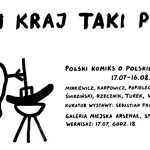 Wystawa „Mój kraj taki piękny. Polski komiks o polskiej rzeczywistości” w poznańskim Arsenale