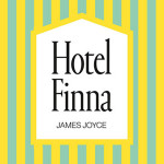 Doba hotelowa – recenzja książki „Hotel Finna” Jamesa Joyce’a