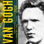 Zrozumieć Vincenta van Gogha – fragment najnowszej biografii geniusza malarstwa