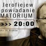 Opowiadania Wiktora Jerofiejewa w czwartek w krakowskim Teatrze Barakah