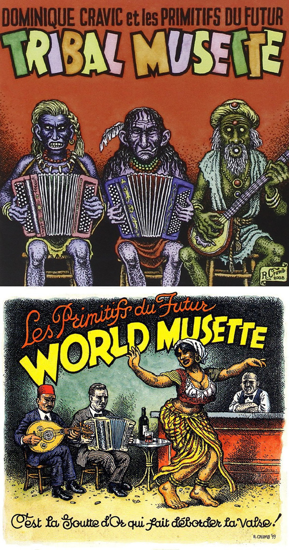 Okładki Roberta Crumba do płyt Les Primitifs Du Futur "Tribal Musette" i "World Musette".