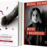 „Mistrz i Małgorzata” Bułhakowa – nowe tłumaczenie z kluczem do zrozumienia powieści zapowiedziane na 26 października