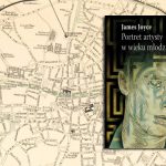 Stworzono mapę lokalizacji ważnych miejsc z „Portretu artysty…” Jamesa Joyce’a
