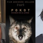 Kobiece podejście – wywiad z Agnieszką Holland i Olgą Tokarczuk na temat filmu „Pokot”