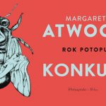 Wygraj egzemplarze powieści „Rok Potopu” Margaret Atwood! [ZAKOŃCZONY]