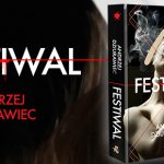 „Festiwal” – mroczna strona Warszawy w nowym kryminale Andrzeja Dziurawca
