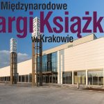 Gdzie i kiedy pójść? Spotkania z autorami podczas 21. Międzynarodowych Targów Książki w Krakowie