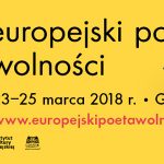 W dniach 23-25 marca w Gdańsku odbędzie się Festiwal Literatury Europejski Poeta Wolności
