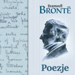 Wybór wierszy Branwella Brontë po raz pierwszy w polskim przekładzie!