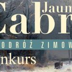 Wygraj egzemplarze „Podróży zimowej” Jaume Cabrégo [ZAKOŃCZONY]