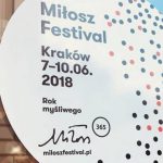 Dziś w Krakowie rusza Festiwal Miłosza 2018