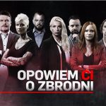 Czołowi polscy autorzy kryminałów w nowym programie dokumentalnym „Opowiem ci o zbrodni”