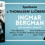 Thomas Sjöberg, autor biografii Bergmana, spotka się w ten weekend z czytelnikami w Krakowie i Warszawie!