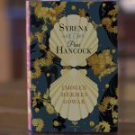 XVIII-wieczny Londyn i morskie syreny w powieści „Syrena i pani Hancock” Imogen Hermes Gowar. Przeczytaj fragment