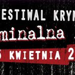 W środę rozpoczyna się 7. edycja festiwalu Kryminalna Piła