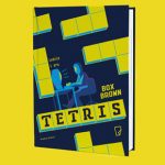 Element większej układanki ? recenzja komiksu „Tetris. Ludzie i gry” Boxa Browna