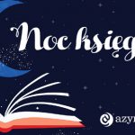Takiej nocy jeszcze nie było! Dystrybutor książek organizuje pierwszą Noc Księgarń