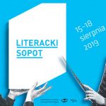 Spotkanie z literaturą brytyjską (i nie tylko) na festiwalu Literacki Sopot 2019