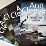 Zabójstwo dziennikarza z Szetlandów. Premierowy fragment „Martwej wody” Ann Cleeves