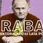 Hrabal na Elektoralnej – wieczór z okazji 52. rocznicy jedynego spotkania Bohumila Hrabala z polską publicznością