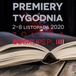 2-8 listopada 2020 – najciekawsze premiery tygodnia poleca Booklips.pl