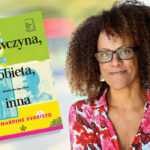 Wyróżniona Bookerem  „Dziewczyna, kobieta, inna” Bernardine Evaristo do kupienia w księgarniach. Przeczytaj fragment książki
