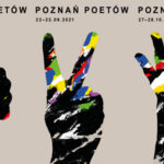 X Poznań Poetów podzielony na trzy rozłożone w czasie części. Pierwsza już pod koniec maja