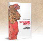 Brudne światło z mroków historii – recenzja książki „Influenza Magna. U progów wieczności” Bogusława Chraboty