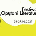Festiwal „Opętani Literaturą” i finał V edycji Nagrody Gombrowicza