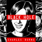 „Black Hole” Charlesa Burnsa – młodość to choroba przenoszona drogą płciową